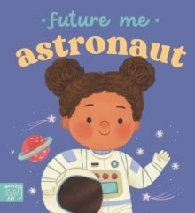 Future Me Astronaut