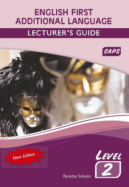 English 1St Additional Language Level 2 Lecturer’S Guide