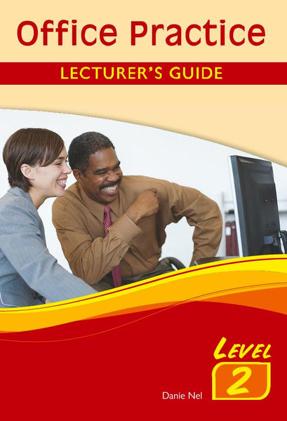 Office Practice Level 2 Lecturer’S Guide