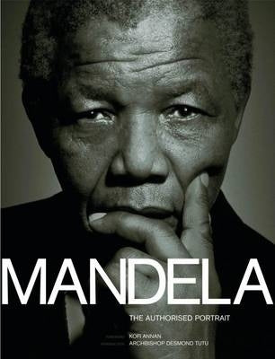 Mandela the Authorised Portrait