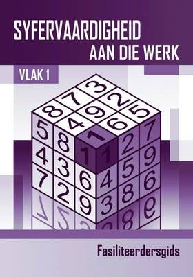 Syfervaardigheid Aan Die Werk (Vlak 1) (Fasiliteerdersgids)