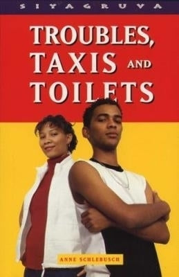 Troubles Taxis and Toilets