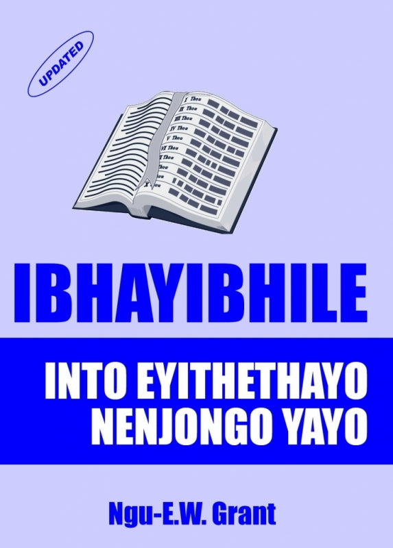 Bible Its Meaning and Purpose (Xhosa)