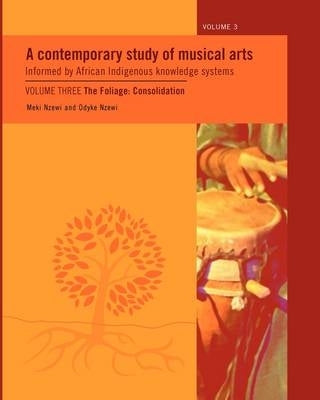 Contemporary Study of Musical Arts Informed by African Indigenous Knowledge Systems (Volume 3)