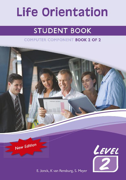 Life Orientation Level 2 Book 2 of 2 Student Book Computers