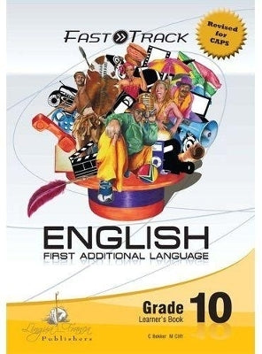 Fast Track English First Additional Language Gr 10 (Learners Book) (Caps)