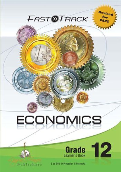 Fasttrack Economics Grade 12 Learners Books Caps 3 Year License