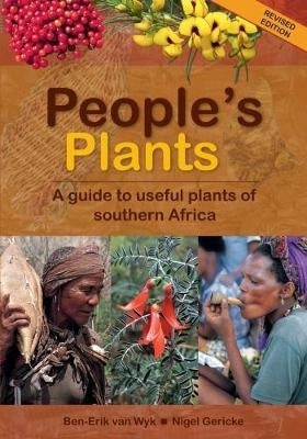 Peoples Plants a Guide to Useful Plants of SA (H/C)