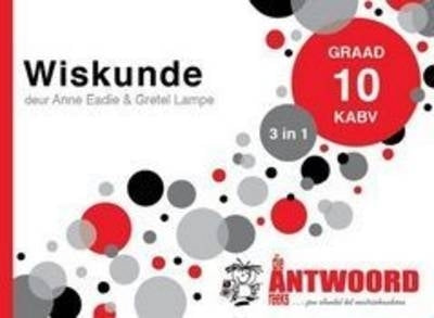 Wiskunde Gr 10 (3 in 1) (Caps) (Die Antwoordgids)