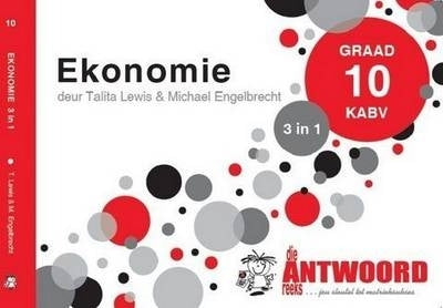 Ekonomie Gr 10 (3 in 1) (Caps) (Die Antwoordgids)