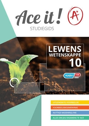 Ace It Lewenswetenskappe Gr 10