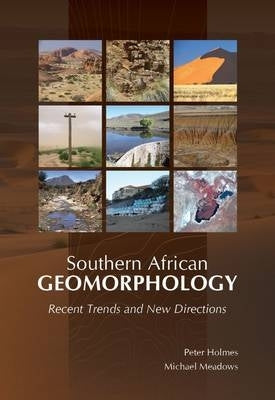 SA Geomorphology Recent Trends and New Directions