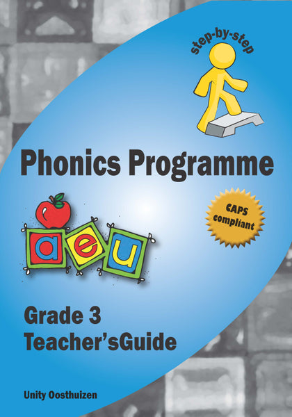 Step by Stepphonics Programme Grade 3 Teachers Guide Caps 3 Year License