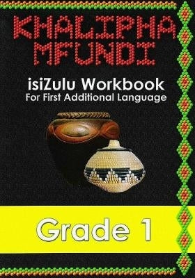 Khalipha Mfundi Gr 1 (Workbook)