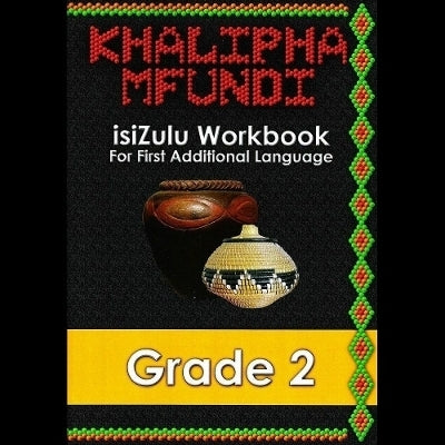 Khalipha Mfundi Isizulu Gr 2 (Workbook)