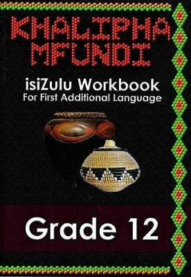 Khalipha Mfundi Gr 12 (Workbook)