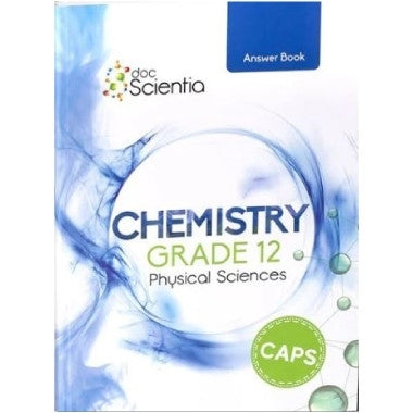Doc Scientia Physical Science Chemistry Gr 12 (Answer Book)