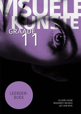 Visuele Kunste Afrikaans Gr 11 (Leerdersboek)