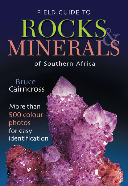 Field Guide to Rocks and Minerals of Southern Africa