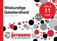 Wiskundige Geletterdheid 3 in 1 Gr 11 (Die Antwoordgids)