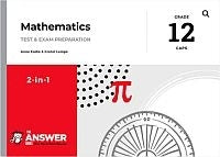 Mathematics Gr 12 (2 in 1) (Caps) (The Answer Series)