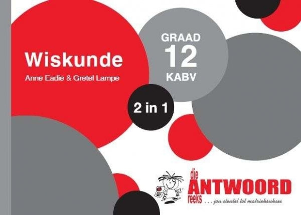 Wiskunde Gr 12 (2 in 1) (Caps) (Die Antwoordgids)