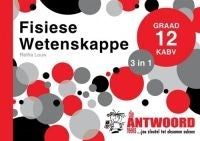 Fisiese Wetenskappe Gr 12 (3 in 1) Caps (Die Antwoordgids)
