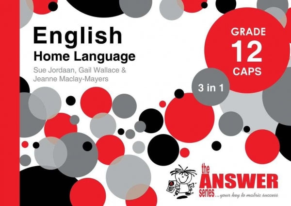 English Home Language Gr 12 (3 in 1)(Caps) (The Answer Series)