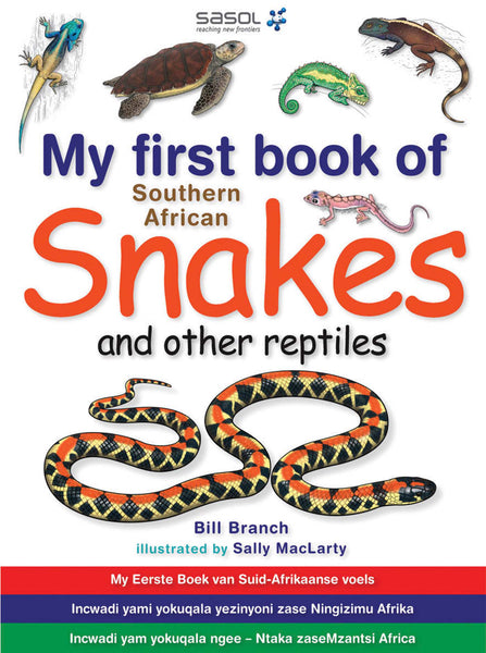 My First Book of Southern African Snakes and Other Reptiles