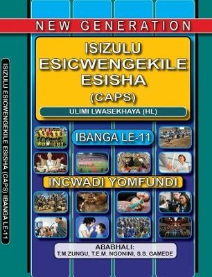 Isizulu Esicwengekile Gr 11 (Learners Book)