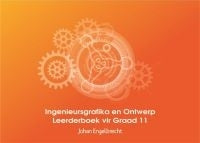Ingenieursgrafika En Ontwerp Gr 11 (Leerdersboek) (Caps)
