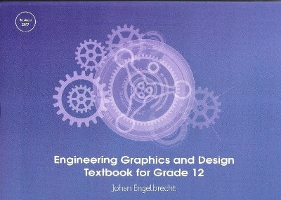 Engineering Graphics and Design Gr 12 (Learner Book)