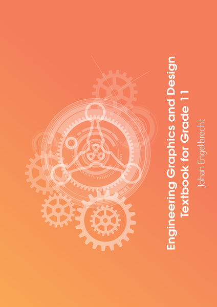 Engineering Graphics and Design Textbook for Grade 11