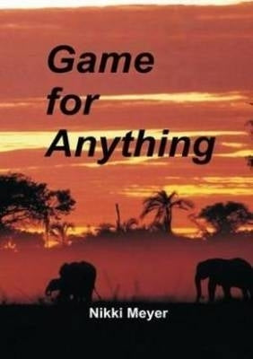 Game for Anything