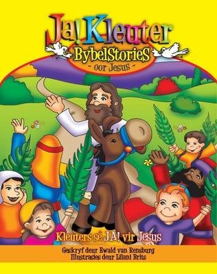 Ja! Kleuter Bybelstories Oor Jesus