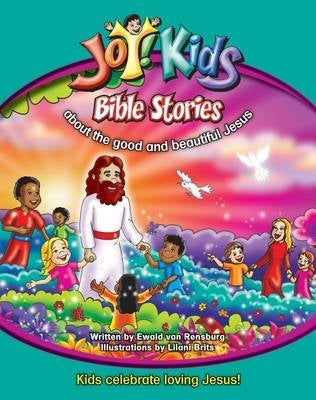 Joykids Bible Stories About the Good and Beautiful Jesus