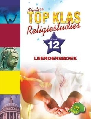 Shuters Top Klas Religiestudies Gr 12 (Leerdersboek)