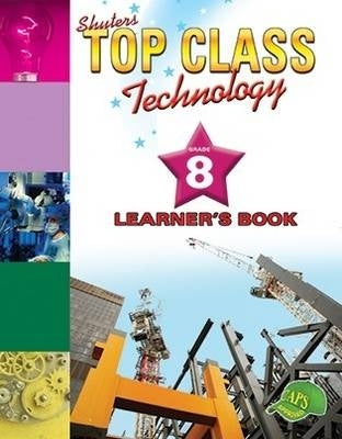 Shuters Top Class Technology Gr 8 (Learners Book)