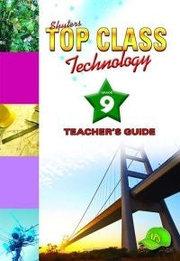 Top Class Technology Gr 9 (Teachers Guide)