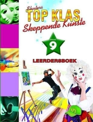 Top Klas Skeppende Kunste Gr 9 (Leerdersboek)