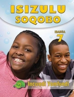 Isizulu Soqobo Gr 7 (Learners Book)