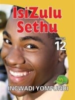 Isizulu Sethu Gr 12 (Learners Book)