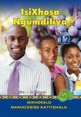 Isixhosa Ngumdiliya Isikhokelo Namacebiso Katitshala (Grade 12) (Teacher Guide)
