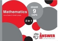 Mathematics 2 in 1 Gr 9 (Caps) (The Answer Series)