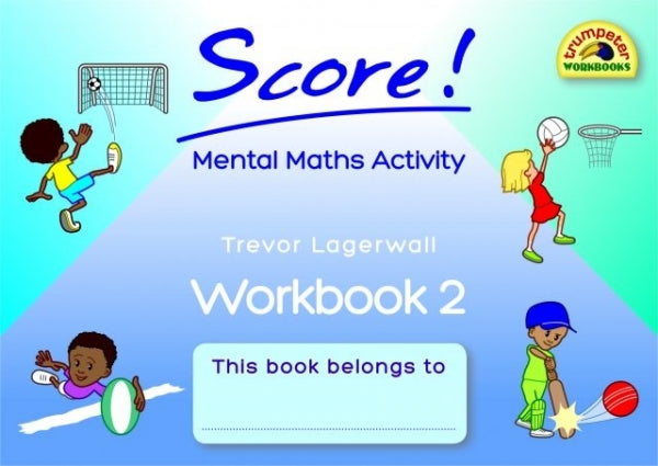 Score! Mental Maths Activity (Workbook 2)