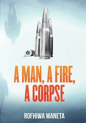 Man a Fire a Corpse