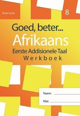 Goed Beter Afrikaans Eerste Addisionele Taal Werk Boek Gr 8