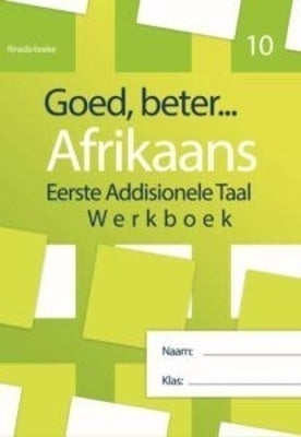 Goed Beter Afrikaans Eerste Addisionele Taal Gr 10 (Werkboek)