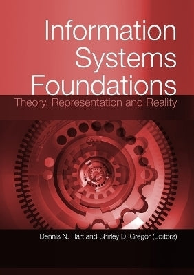 Information Systems Foundations Theory Representation and Reality