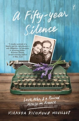 50 Year Silence Love War and a Ruined House in France